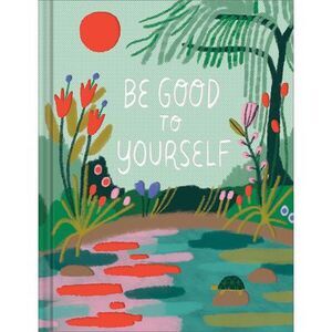 Be Good to Yourself -- M. H. Clark